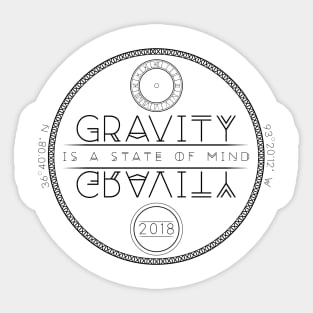 Gravity Is A State Of Mind (Black) Sticker